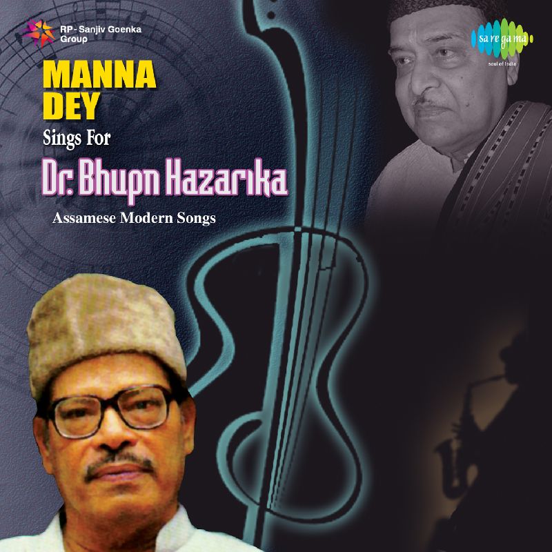 Manna Dey Sings For Bhupen Hazarika, Listen the song Manna Dey Sings For Bhupen Hazarika, Play the song Manna Dey Sings For Bhupen Hazarika, Download the song Manna Dey Sings For Bhupen Hazarika