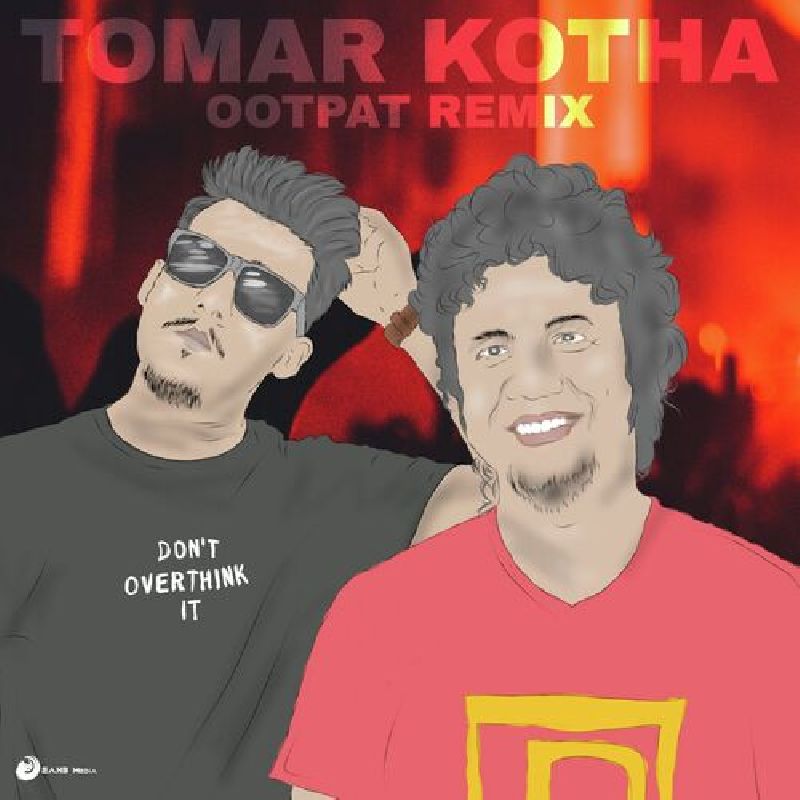 Tomar Kotha (OOTPAT Remix), Listen the song  Tomar Kotha (OOTPAT Remix), Play the song  Tomar Kotha (OOTPAT Remix), Download the song  Tomar Kotha (OOTPAT Remix)