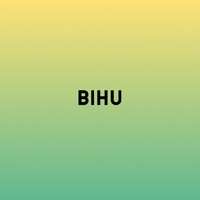 Bihu, Listen the song Bihu, Play the song Bihu, Download the song Bihu