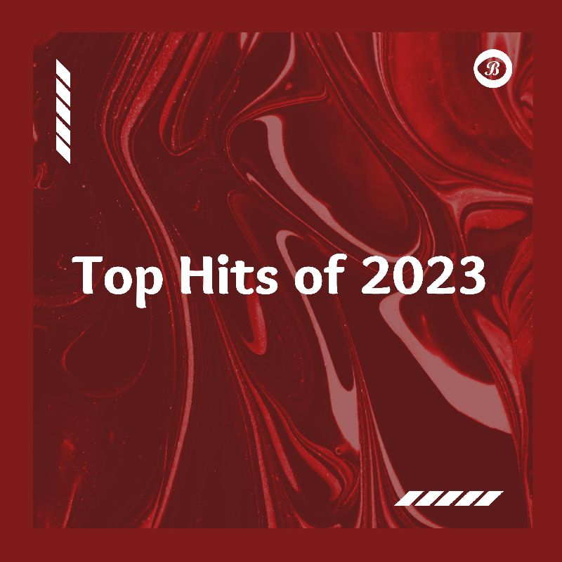 Top Hits of 2023 - Baahi