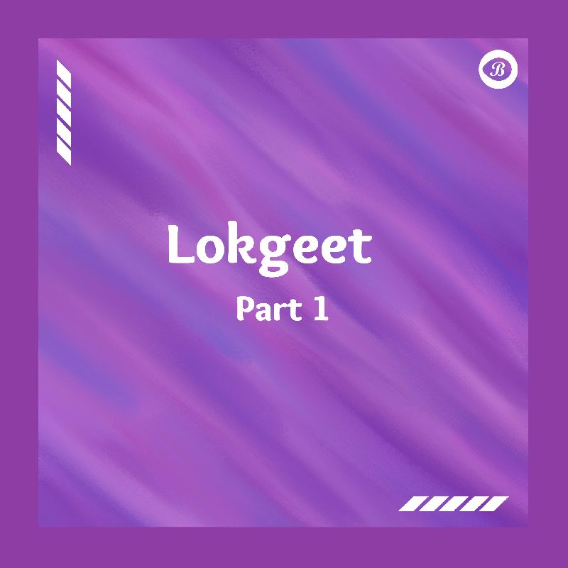 Lokgeet pt. 1 , Listen the song Lokgeet pt. 1 , Play the song Lokgeet pt. 1 , Download the song Lokgeet pt. 1 