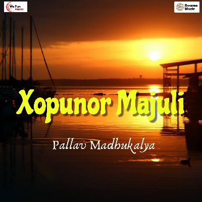 Xopunor Majuli, Listen the song Xopunor Majuli, Play the song Xopunor Majuli, Download the song Xopunor Majuli