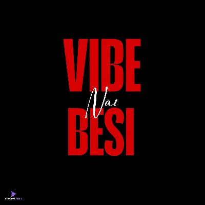 Vibe Nai Besi, Listen the songs of  Vibe Nai Besi, Play the songs of Vibe Nai Besi, Download the songs of Vibe Nai Besi