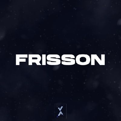 Frisson, Listen the song  Frisson, Play the song  Frisson, Download the song  Frisson