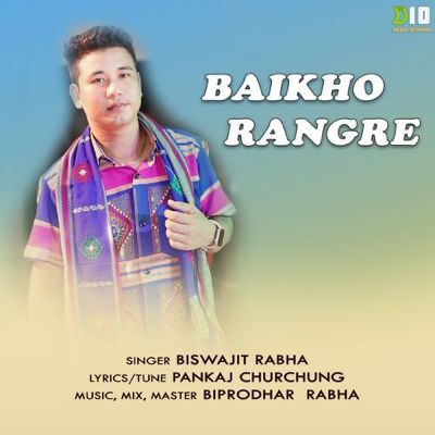 Baikho Rangre, Listen the songs of  Baikho Rangre, Play the songs of Baikho Rangre, Download the songs of Baikho Rangre
