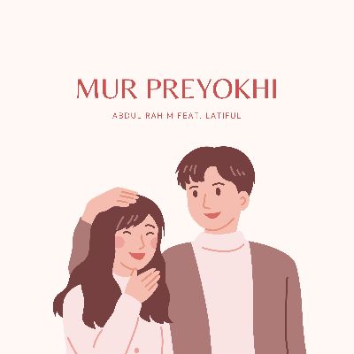 Mur Preyokhi, Listen the songs of  Mur Preyokhi, Play the songs of Mur Preyokhi, Download the songs of Mur Preyokhi