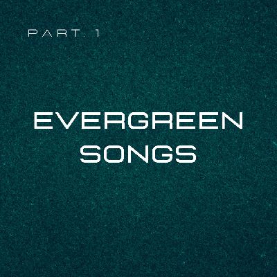 Evergreen Songs pt.1, Listen songs from Evergreen Songs pt.1, Play songs from Evergreen Songs pt.1, Download songs from Evergreen Songs pt.1