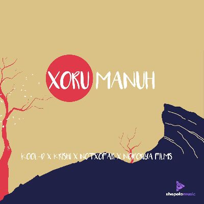 Xoru Manuh, Listen the song  Xoru Manuh, Play the song  Xoru Manuh, Download the song  Xoru Manuh