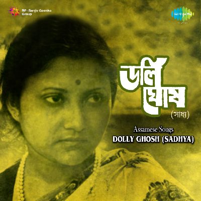 Assamese Songs Dolly Ghosh -Sadhya, Listen songs from Assamese Songs Dolly Ghosh -Sadhya, Play songs from Assamese Songs Dolly Ghosh -Sadhya, Download songs from Assamese Songs Dolly Ghosh -Sadhya