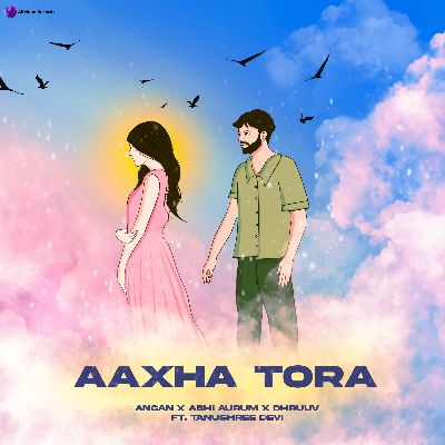 Aaxha Tora, Listen the song Aaxha Tora, Play the song Aaxha Tora, Download the song Aaxha Tora