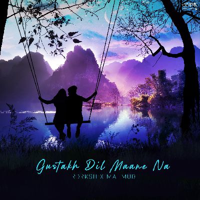 Gustakh Dil Maane Na, Listen the song Gustakh Dil Maane Na, Play the song Gustakh Dil Maane Na, Download the song Gustakh Dil Maane Na