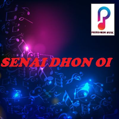 Senai Dhon Oi, Listen the songs of  Senai Dhon Oi, Play the songs of Senai Dhon Oi, Download the songs of Senai Dhon Oi