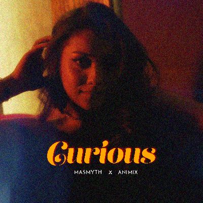 Curious, Listen the song Curious, Play the song Curious, Download the song Curious