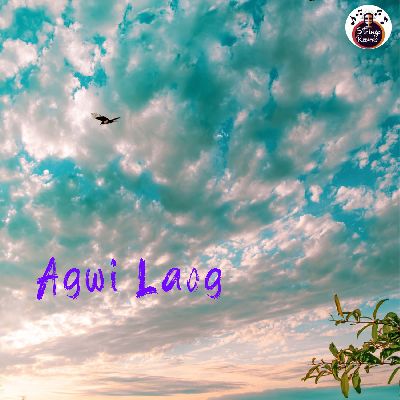 Agwi Laog, Listen the song Agwi Laog, Play the song Agwi Laog, Download the song Agwi Laog