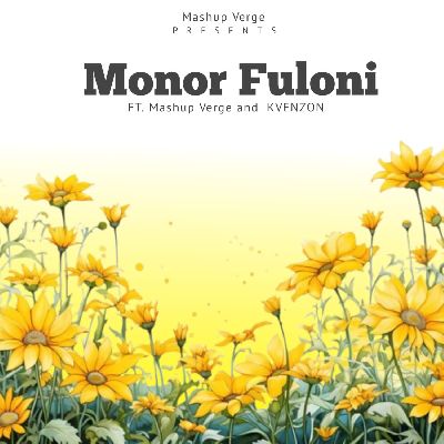 Monor Fuloni, Listen the song Monor Fuloni, Play the song Monor Fuloni, Download the song Monor Fuloni