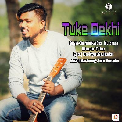 Tuke Dekhi, Listen the song Tuke Dekhi, Play the song Tuke Dekhi, Download the song Tuke Dekhi