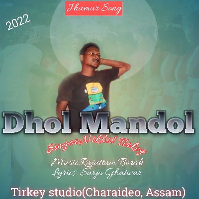 Dhol Mandol, Listen the song Dhol Mandol, Play the song Dhol Mandol, Download the song Dhol Mandol