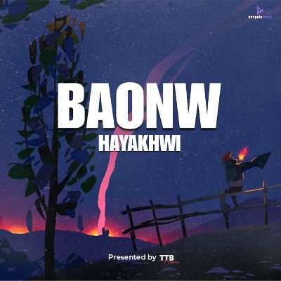 BAONW HAYAKWI, Listen the songs of  BAONW HAYAKWI, Play the songs of BAONW HAYAKWI, Download the songs of BAONW HAYAKWI