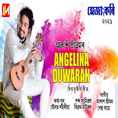 Angelina Duwarah, Listen the song  Angelina Duwarah, Play the song  Angelina Duwarah, Download the song  Angelina Duwarah
