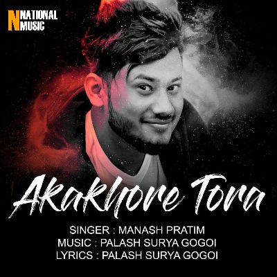 Akakhore Tora, Listen the song Akakhore Tora, Play the song Akakhore Tora, Download the song Akakhore Tora