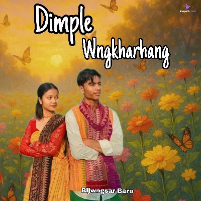 Dimple Wngkharhang, Listen the song Dimple Wngkharhang, Play the song Dimple Wngkharhang, Download the song Dimple Wngkharhang