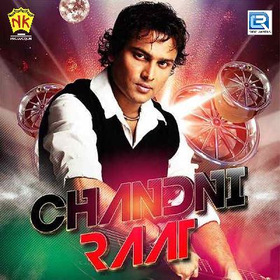 Chandni Raat Hai Sanam, Listen the song Chandni Raat Hai Sanam, Play the song Chandni Raat Hai Sanam, Download the song Chandni Raat Hai Sanam