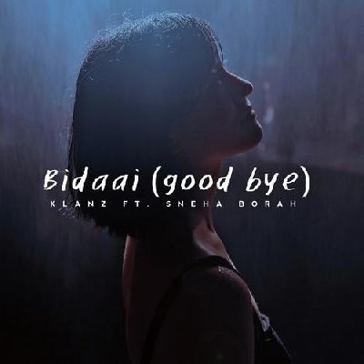 Bidaai (feat. Sneha Borah) ((good bye)), Listen the song Bidaai (feat. Sneha Borah) ((good bye)), Play the song Bidaai (feat. Sneha Borah) ((good bye)), Download the song Bidaai (feat. Sneha Borah) ((good bye))