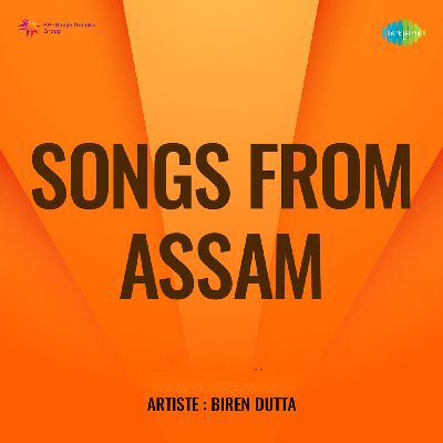 Songs From Assam, Listen songs from Songs From Assam, Play songs from Songs From Assam, Download songs from Songs From Assam