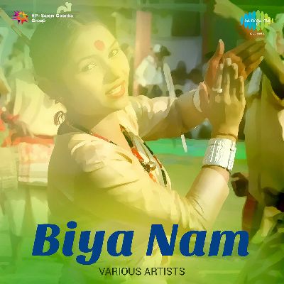Biya Nam, Listen songs from Biya Nam, Play songs from Biya Nam, Download songs from Biya Nam