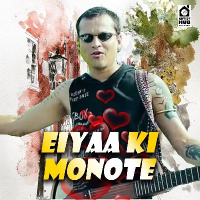 Eiyaa Ki Monote, Listen the song Eiyaa Ki Monote, Play the song Eiyaa Ki Monote, Download the song Eiyaa Ki Monote