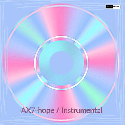 AX7-hope / Instrumental, Listen songs from AX7-hope / Instrumental, Play songs from AX7-hope / Instrumental, Download songs from AX7-hope / Instrumental