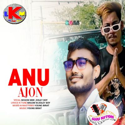 Anu Ajon, Listen songs from Anu Ajon, Play songs from Anu Ajon, Download songs from Anu Ajon