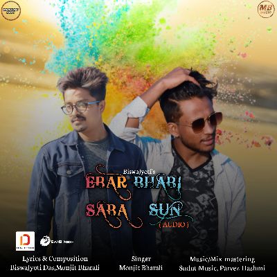 Ebar Bhabi Saba Sun, Listen the song Ebar Bhabi Saba Sun, Play the song Ebar Bhabi Saba Sun, Download the song Ebar Bhabi Saba Sun