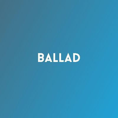 Ballad, Listen the song Ballad, Play the song Ballad, Download the song Ballad