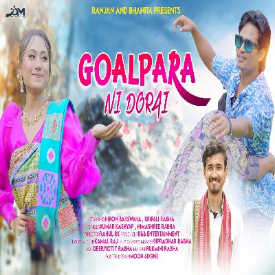 Goalpara Ni Dorai, Listen the song Goalpara Ni Dorai, Play the song Goalpara Ni Dorai, Download the song Goalpara Ni Dorai