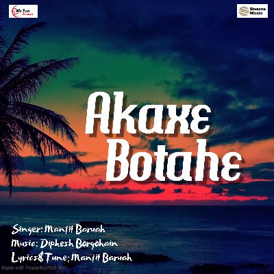 Akaxe Botahe, Listen the song  Akaxe Botahe, Play the song  Akaxe Botahe, Download the song  Akaxe Botahe