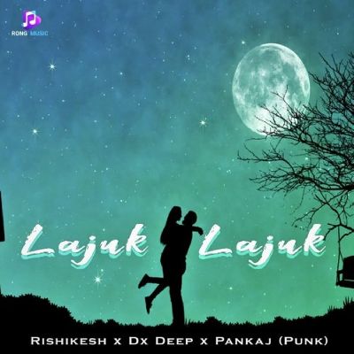 Lajuk Lajuk, Listen the song Lajuk Lajuk, Play the song Lajuk Lajuk, Download the song Lajuk Lajuk