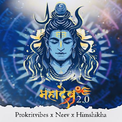 Mahadeva 2.0 (feat. Himshikha), Listen the song Mahadeva 2.0 (feat. Himshikha), Play the song Mahadeva 2.0 (feat. Himshikha), Download the song Mahadeva 2.0 (feat. Himshikha)