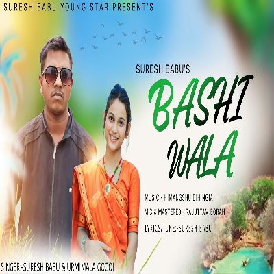 Bashi Wala, Listen the song Bashi Wala, Play the song Bashi Wala, Download the song Bashi Wala