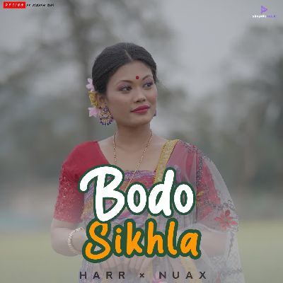 Bodo Sikhla, Listen the song  Bodo Sikhla, Play the song  Bodo Sikhla, Download the song  Bodo Sikhla