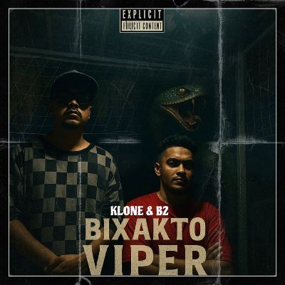 Bixakto Viper, Listen the song Bixakto Viper, Play the song Bixakto Viper, Download the song Bixakto Viper
