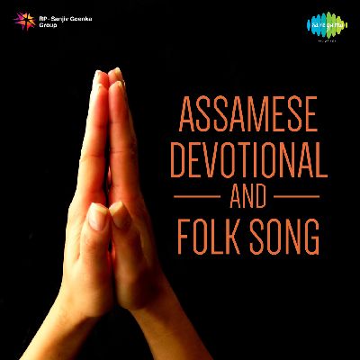 Assamese Devotional And Folk Song, Listen songs from Assamese Devotional And Folk Song, Play songs from Assamese Devotional And Folk Song, Download songs from Assamese Devotional And Folk Song