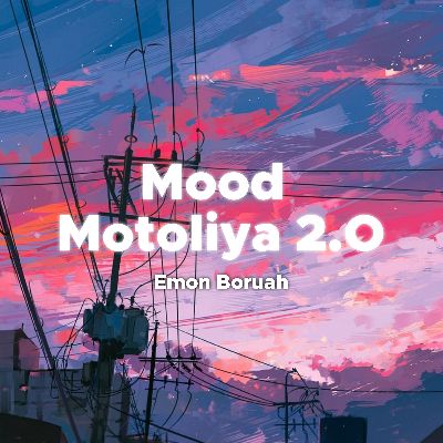 Mood Motoliya 2.O, Listen the song Mood Motoliya 2.O, Play the song Mood Motoliya 2.O, Download the song Mood Motoliya 2.O
