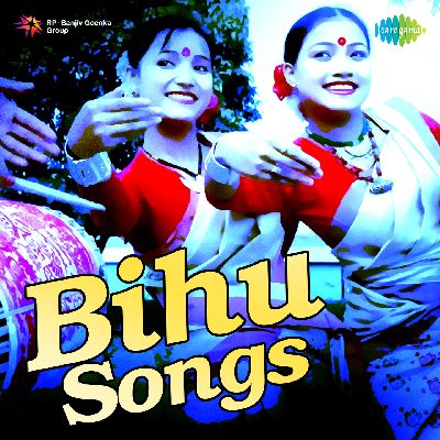Bihu Songs, Listen the song Bihu Songs, Play the song Bihu Songs, Download the song Bihu Songs