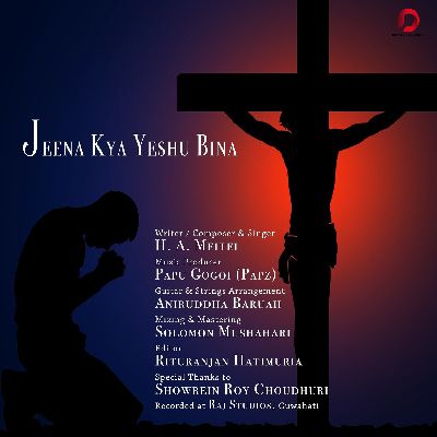 Jeena Kya Yeshu Bina, Listen the song Jeena Kya Yeshu Bina, Play the song Jeena Kya Yeshu Bina, Download the song Jeena Kya Yeshu Bina