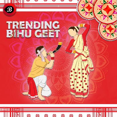 Trending Bihu Geet , Listen the song Trending Bihu Geet , Play the song Trending Bihu Geet , Download the song Trending Bihu Geet 