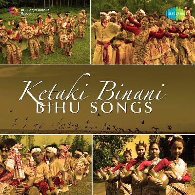 Keteki Binani Bihu Songs, Listen the song Keteki Binani Bihu Songs, Play the song Keteki Binani Bihu Songs, Download the song Keteki Binani Bihu Songs