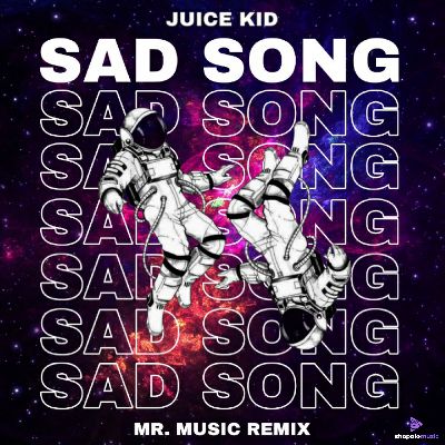 SAD SONG (MR.MUSIC REMIX), Listen the song SAD SONG (MR.MUSIC REMIX), Play the song SAD SONG (MR.MUSIC REMIX), Download the song SAD SONG (MR.MUSIC REMIX)