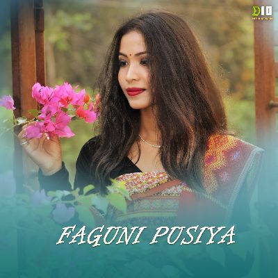 Faguni Pusiya, Listen the song Faguni Pusiya, Play the song Faguni Pusiya, Download the song Faguni Pusiya