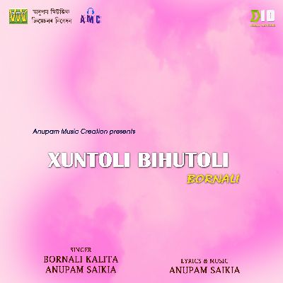 Xuntoli Bihutoli Bornali, Listen songs from Xuntoli Bihutoli Bornali, Play songs from Xuntoli Bihutoli Bornali, Download songs from Xuntoli Bihutoli Bornali